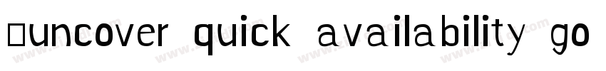 0uncover quick availability google字体转换